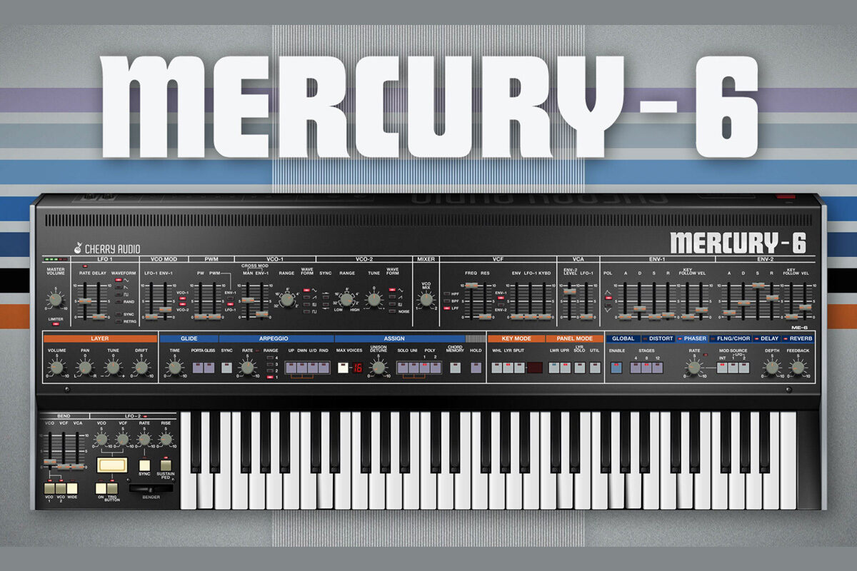 Cherry Audio Mercury-6 – nowy syntezator wirtualny