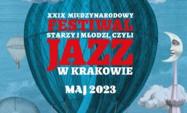 XXIX Festiwal „Starzy i Młodzi, czyli Jazz w Krakowie”