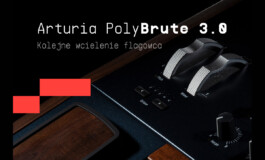 PolyBrute 3.0 – nowy firmware dla syntezatora firmy Arturia