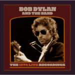 Bob Dylan and The Band „The 1974 Live Recordings” (fot. Columbia Records / Legacy Recordings)