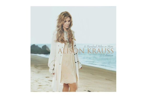 Alison Krauss „A Hundred Miles or More: A Collection” (fot. Rounder Records)