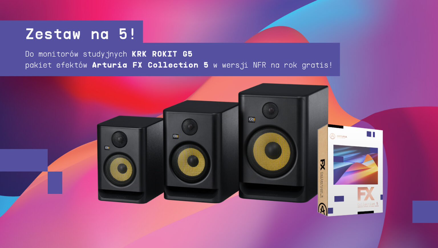 KRK ROKIT G5 + Arturia FX Collection 5 (fot. Audiotech)