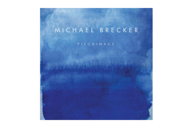 Michael Brecker „Pilgrimage” (fot. Heads Up International)