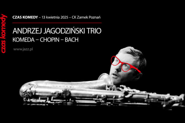 CZAS KOMEDY Andrzej Jagodziński Trio „Komeda/Chopin/Bach” (fot. Era Jazzu)