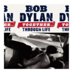 Bob Dylan „Together Through Life” (fot. Columbia Records)
