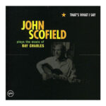 John Scofield „That's What I Say” (fot. Verve)