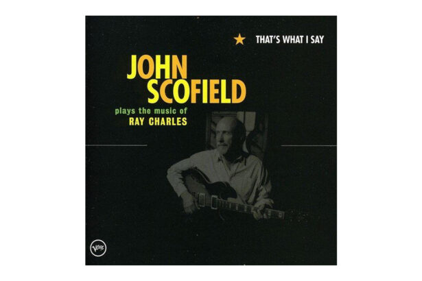 John Scofield „That's What I Say” (fot. Verve)