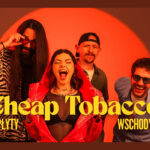 Cheap Tobacco (mat. organizatora)