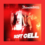 Soft Cell „Danceteria” (fot. Republic of Music)